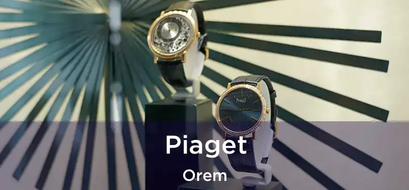 Piaget Orem